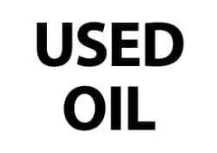 NMC - "Used Oil", 10" Long x 14" Wide, Aluminum Safety Sign - Rectangle, 0.04" Thick, Use for Hazardous Materials - Industrial Tool & Supply