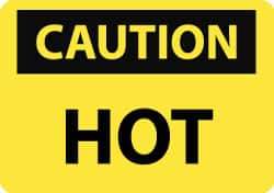 NMC - "Caution - Hot", 7" Long x 10" Wide, Aluminum Safety Sign - Rectangle, 0.04" Thick, Use for Hazardous Materials - Industrial Tool & Supply