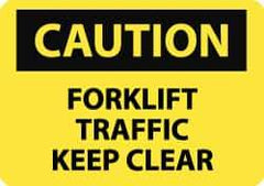 NMC - "Caution - Forklift Traffic - Keep Clear", 7" Long x 10" Wide, Aluminum Safety Sign - Rectangle, 0.04" Thick, Use for Accident Prevention - Industrial Tool & Supply