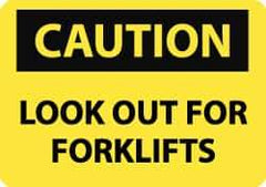 NMC - "Caution - Look Out for Forklifts", 7" Long x 10" Wide, Aluminum Safety Sign - Rectangle, 0.04" Thick, Use for Accident Prevention - Industrial Tool & Supply