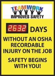 NMC - Scoreboards Scoreboard Type: Digital Scoreboard Legend: Teamwork Improves Safety - ___ Days without an OSHA Recordable Injury - on the Job Safety Begins with You - Industrial Tool & Supply