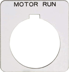 Schneider Electric - Square, Plastic Legend Plate - Motor Run - White Background, Black Letters, 1.22 Inch Hole Diameter, 1-3/4 Inch Square - Industrial Tool & Supply