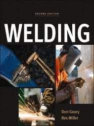 McGraw-Hill - Welding Publication, 2nd Edition - by Don Geary & Rex Miller, McGraw-Hill, 2011 - Industrial Tool & Supply