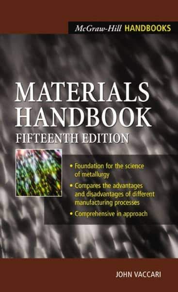 McGraw-Hill - MATERIALS HANDBOOK - by John Vaccari, McGraw-Hill, 2002 - Industrial Tool & Supply