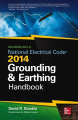 McGraw-Hill - MCGRAW-HILLS NEC 2014 GROUNDING AND EARTHING HANDBOOK - by David Stockin, McGraw-Hill, 2014 - Industrial Tool & Supply