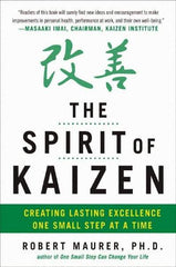 McGraw-Hill - SPIRIT OF KAIZEN Handbook, 1st Edition - by Bob Maurer, Robert Maurer & Leigh Ann Hirschman, McGraw-Hill, 2012 - Industrial Tool & Supply