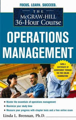 McGraw-Hill - MCGRAW-HILL 36-HOUR COURSE OPERATIONS MANAGEMENT Handbook, 1st Edition - by Linda Brennan, McGraw-Hill, 2010 - Industrial Tool & Supply