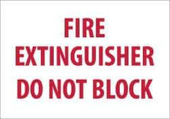 NMC - Fire Extinguisher - Do Not Block, Plastic Fire Sign - 10" Wide x 7" High, Glow-in-the-Dark - Industrial Tool & Supply