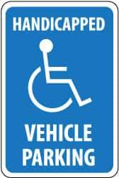 NMC - "Handicapped Vehicle Parking", "Handicapped Symbol", 12" Wide x 18" High, Aluminum ADA Signs - 0.063" Thick, White on Blue, Rectangle, Post Mount - Industrial Tool & Supply