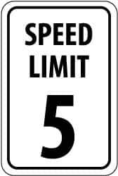 NMC - "Speed Limit 5", 18" Wide x 24" High, Aluminum Speed Limit Signs - 0.08" Thick, Black on White, High Intensity Reflectivity, Rectangle, Post Mount - Industrial Tool & Supply