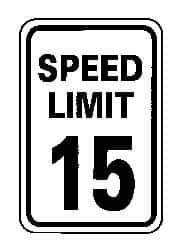 NMC - "Speed Limit 15", 12" Wide x 18" High, Aluminum Speed Limit Signs - 0.063" Thick, Black on White, Rectangle, Post Mount - Industrial Tool & Supply