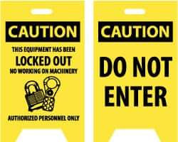 NMC - Caution - Do Not Enter, Caution - This Equipment Has Been Locked Out, No Working on Machinery - Authorized Personnel Only, 12" Wide x 19" High, Plastic Floor Sign - A-Frame, Black on Yellow, For Security & Admittance - Industrial Tool & Supply