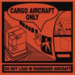 NMC - Cargo Aircraft Only - Do Not Load in Passenger Aircraft Shipping Label - 4" High x 4" Wide - Industrial Tool & Supply