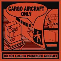NMC - Cargo Aircraft Only - Do Not Load in Passenger Aircraft Shipping Label - 4" High x 4" Wide - Industrial Tool & Supply