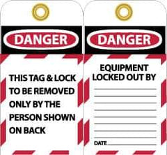 NMC - 3" High x 6" Long, DANGER - THIS TAG & LOCK TO BE REMOVED ONLY BY THE PERSON SHOWN ON BACK, English Safety & Facility Lockout Tag - Tag Header: Danger, 2 Sides, Black, Red & White Unrippable Vinyl - Industrial Tool & Supply