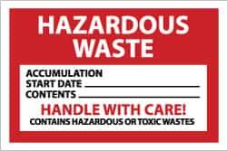 NMC - Hazardous Materials Label - Legend: Hazardous Waste - Accumulation Start Date___ - Contents___ - Handle with Care! - Contains Hazardous or Toxic Wastes, English, Red, Black & White, 6" Long x 4" High, Sign Muscle Finish - Industrial Tool & Supply
