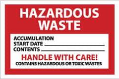 NMC - Hazardous Materials Label - Legend: Hazardous Waste - Accumulation Start Date___ - Contents___ - Handle with Care! - Contains Hazardous or Toxic Wastes, English, Red, Black & White, 6" Long x 4" High, Sign Muscle Finish - Industrial Tool & Supply