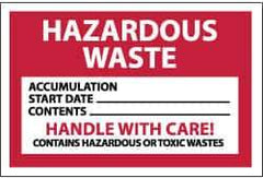 NMC - Hazardous Materials Label - Legend: Hazardous Waste - Accumulation Start Date___ - Contents___ - Handle with Care! - Contains Hazardous or Toxic Wastes, English, Red, Black & White, 6" Long x 4" High, Sign Muscle Finish - Industrial Tool & Supply