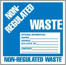 NMC - Hazardous Materials Label - Legend: Non-Regulated Waste Optional Information: Shipper___, Address___, City, State, Zip___, Contents___, English, Blue & White, 6" Long x 6" High, Sign Muscle Finish - Industrial Tool & Supply