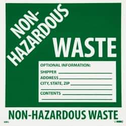 NMC - Non-Hazardous Materials Label - Legend: Non-Regulated Waste Optional Information: Shipper___, Address___, City, State, Zip___, Contents___, English, Green & White, 6" Long x 6" High, Sign Muscle Finish - Industrial Tool & Supply
