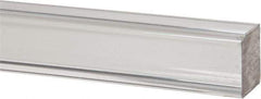 Made in USA - 6 Ft. Long x 1 Inch Wide x 1 Inch High, Acrylic, Square Plastic Bar - Extruded Acrylic, Clear - Industrial Tool & Supply