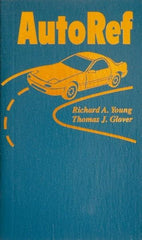 Sequoia Publishing - Auto Ref Publication, 1st Edition - by Richard A. Young & Thomas J. Glover, 2003 - Industrial Tool & Supply