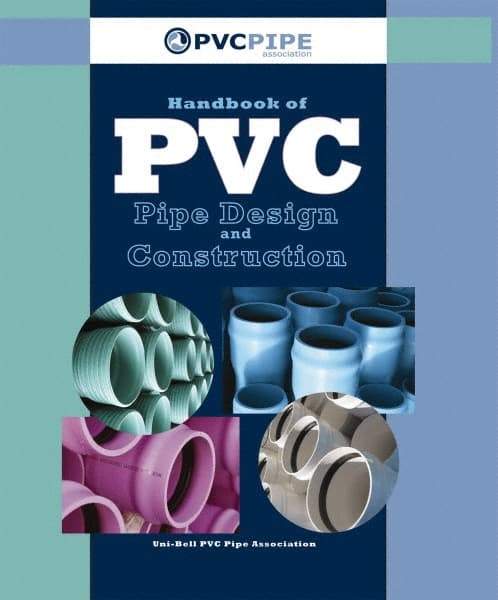 Industrial Press - Handbook of PVC Pipe Design and Construction - by Uni-Bell PVC Pipe Association, Industrial Press - Industrial Tool & Supply