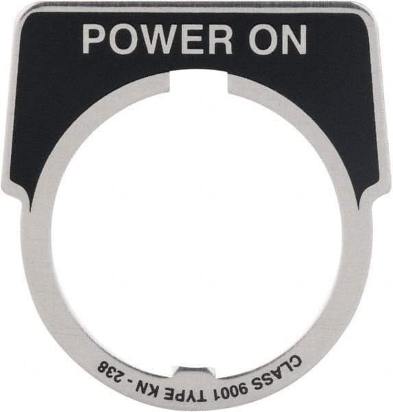 Square D - Metal Legend Plate - Power On - Black Background, White Letters, 30mm Hole Diameter - Industrial Tool & Supply