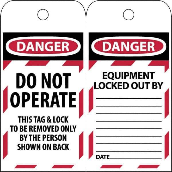 NMC - 3" High x 6" Long, DANGER - DO NOT OPERATE - EQUIPMENT LOCK-OUT - THIS TAG & LOCK TO BE REMOVED ONLY BY THE PERSON SHOWN ON BACK, English Safety & Facility Lockout Tag - Tag Header: Danger, 2 Sides, Black & Red Poly - Industrial Tool & Supply