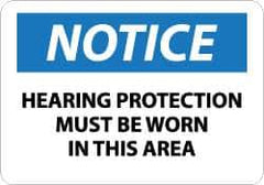 NMC - "Notice - Hearing Protection Must Be Worn in This Area", 10" Long x 14" Wide, Aluminum Safety Sign - Rectangle, 0.04" Thick, Use for Accident Prevention - Industrial Tool & Supply