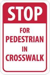 NMC - "Stop for Pedestrian in Crosswalk", 18" Wide x 24" High, Aluminum Pedestrian Crossing Signs - 0.08" Thick, Red on White, High Intensity Reflectivity, Rectangle, Post Mount - Industrial Tool & Supply