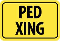 NMC - "Ped XING", 18" Wide x 12" High, Aluminum Pedestrian Crossing Signs - 0.08" Thick, Black on Yellow, Diamond Grade Reflectivity, Rectangle, Post Mount - Industrial Tool & Supply