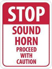NMC - "Stop - Sound Horn - Proceed with Caution", 18" Wide x 24" High, Aluminum Construction Roadway Signs - 0.08" Thick, Red on White, High Intensity Reflectivity, Rectangle, Post Mount - Industrial Tool & Supply
