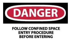 NMC - Accident Prevention Label, Header: DANGER - Legend: Danger - Follow Confined Space Entry Procedure Before Entering, English, Red, Black & White, 5" Long x 3" High, Sign Muscle Finish - Industrial Tool & Supply