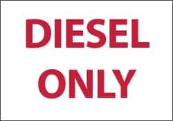 NMC - Hazardous Materials Label - Legend: Diesel Only, English, Red on White, 5" Long x 3" High, Sign Muscle Finish - Industrial Tool & Supply