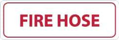 NMC - Fire Hose, Pressure Sensitive Vinyl Fire Sign - 12" Wide x 4" High - Industrial Tool & Supply