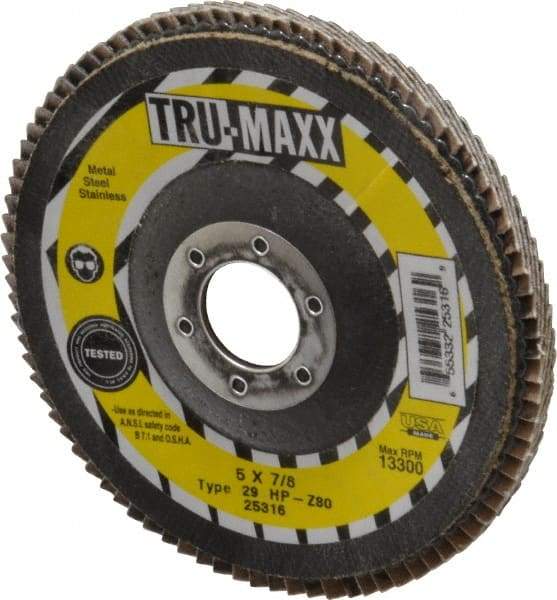 Tru-Maxx - 80 Grit, 5" Disc Diam, 7/8" Center Hole, Type 29 Zirconia Alumina Flap Disc - 12,200 Max RPM, Arbor Attaching System, Coated - Industrial Tool & Supply