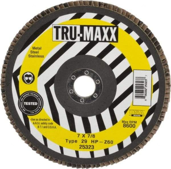 Tru-Maxx - 60 Grit, 7" Disc Diam, 7/8" Center Hole, Type 29 Zirconia Alumina Flap Disc - 8,600 Max RPM, Arbor Attaching System, Coated - Industrial Tool & Supply