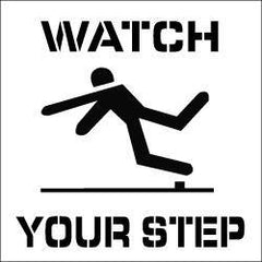 NMC - Watch Your Step Stencil - 0.06 Inch Thick, Polyethylene, English - Industrial Tool & Supply