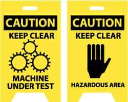 NMC - Caution - Keep Clear - Machine Under Test, Caution - Keep Clear - Hazardous Area, 12" Wide x 20" High, Plastic Floor Sign - A-Frame, Black on Yellow, For Accident Prevention - Industrial Tool & Supply