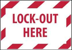 NMC - Accident Prevention Label - Legend: Lock-Out Here, English, Red on White, 5" Long x 3" High, Sign Muscle Finish - Industrial Tool & Supply