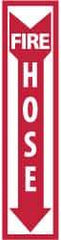 NMC - Fire Hose, Plastic Fire Sign - 4" Wide x 18" High - Industrial Tool & Supply