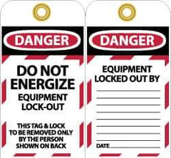 NMC - 3" High x 6" Long, DANGER - DO NOT ENERGIZE - EQUIPMENT LOCK-OUT - THIS TAG & LOCK TO BE REMOVED ONLY BY THE PERSON SHOWN ON BACK, English Safety & Facility Lockout Tag - Tag Header: Danger, 2 Sides, Black, Red & White Unrippable Vinyl - Industrial Tool & Supply