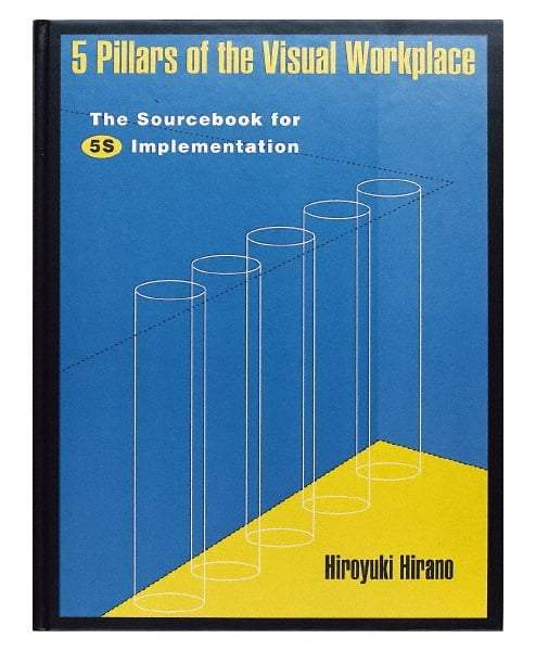 Made in USA - 5 Pillars of the Visual Workplace: The Sourcebook for 5S Implementation Publication, 1st Edition - by Hiroyuki Hirano, 1995 - Industrial Tool & Supply