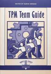 Made in USA - TPM Team Guide Publication, 1st Edition - by Edited by Kunio Shirose, 1995 - Industrial Tool & Supply