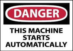 NMC - Accident Prevention Label, Header: DANGER - Legend: Danger - This Machine Starts Automatically, English, Red, Black & White, 5" Long x 3" High, Sign Muscle Finish - Industrial Tool & Supply