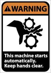 NMC - Accident Prevention Label, Header: WARNING - Legend: Warning - This Machine Starts Automatically - Keep Hands Clear, English, Black & Orange, 5" Long x 3" High, Sign Muscle Finish - Industrial Tool & Supply
