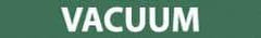 NMC - Pipe Marker with Vacuum Legend and No Graphic - 2-1/2 to 6" Pipe Outside Diam, White on Green - Industrial Tool & Supply