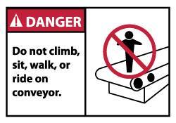 NMC - Accident Prevention Label, Header: DANGER - Legend: Danger - Do Not Climb Sit Walk or Ride on Conveyor, English, Red, Black & White, 5" Long x 3" High, Sign Muscle Finish - Industrial Tool & Supply