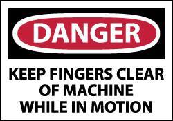 NMC - Accident Prevention Label, Header: DANGER - Legend: Danger - Keep Fingers Clear of Machine While in Motion, English, Red, Black & White, 5" Long x 3" High, Sign Muscle Finish - Industrial Tool & Supply